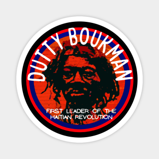 Dutty Boukman First Leader of the Haitan Revolution Magnet